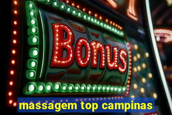 massagem top campinas